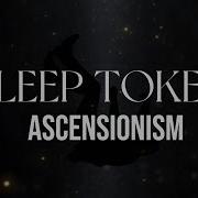 Sleep Token Ascensionism Lyric Video