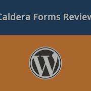 Review Of Caldera Forms For WordPress