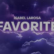 Isabel LaRosa Favorite Lyrics Sped Up