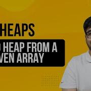 DSA In Python Course Build Heap From A Given Array Heap Construction Explained Part 182