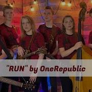 Run OneRepublic LIVE Acoustic Cover The Family Sowell
