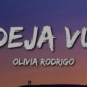 Olivia Rodrigo Deja Vu