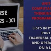 LISTS IN PYTHON PART 2 TRAVERSAL OF A LIST AND OPERATIONS ON A LIST