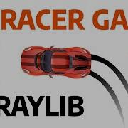 Learning GameDev With Raylib In C 2D Racing Game Part 1