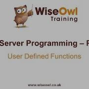 SQL Server Programming Part 7 User Defined Functions