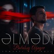 Balabey AI Gelmedin By Rahmanlı Seir Dedim Qezel Dedim