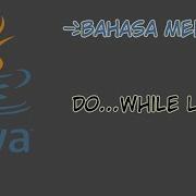 Bahasa Melayu Tutorial Java 12 Do While Loop