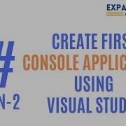 Programming Using C Lesson 2 Creating First Console Project Using Visual Studio