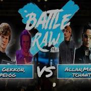 Battle Raw 2025 1 2 Tiger Gekkon Dopedog Team World VS Mauricio Tchantcho Allan Team Brazil