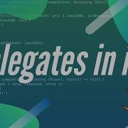 Delegates In IOS With Swift