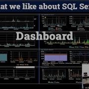 Why We Use SQL Sentry By Solarwinds Dashboard