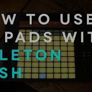How To Use 64 Pads With Ableton Push Ableton Live Quick Start Tutorial