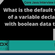 Default Value Of A Variable Declared With Boolean Data Type Core Java Interview Question 159
