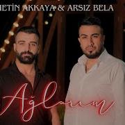 Metin Akkaya Arsız Bela Ali Metin Ağlarım