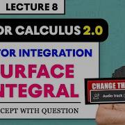 Vector Integration Surface Integral Vector Calculus 2 O By GP Sir