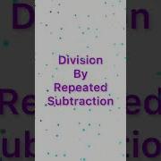 Division By Repeated Subtraction