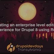 Ruben Teijeiro Creating An Enterprise Level Editorial Experience For Drupal 8 Using React