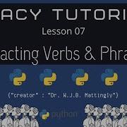 Extracting Verbs And Verb Phrases SpaCy And Python Tutorial For DH 07