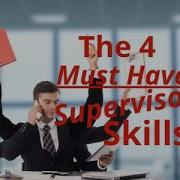 Supervisor Skills The 4 Things You Must Do To Be A Successful Supervisor