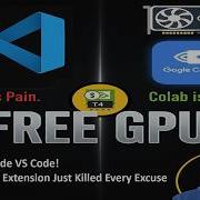 Free GPU Inside VS Code Google Colab Extension Just Killed Every Excuse