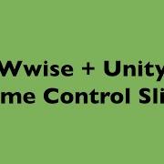 Wwise And Unity Tutorial Volume Control Sliders