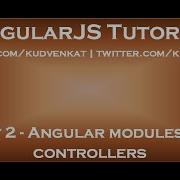 Angular Modules And Controllers