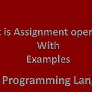 Assignment Operators Examples