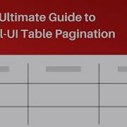 The Ultimate Guide To Material UI Table Pagination MUI V5