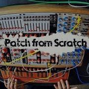 Patch From Scratch West Coast Lab Varispeed Touch Sequencing No Talking