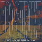 EGxHC Ecostrike A Truth We Still Believe 2020 Full Album
