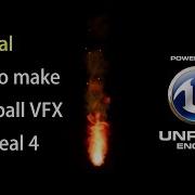 UE4 How To Make A Fire Ball VFX In Unreal 4