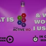 What Is ActiveMQ And Why Would I Use It