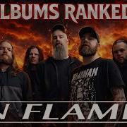 In Flames ALBUMS RANKED Worst To Best Global Update