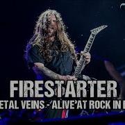 Sepultura Firestarter The Prodigy Metal Veins Alive At Rock In Rio Feat Les Tambours Du Bronx