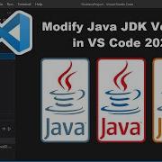 How To Modify The Java JDK Version In Visual Studio Code 2021 Set Java JDK Using VS Code
