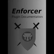 Enforcer Plugin Why Use It