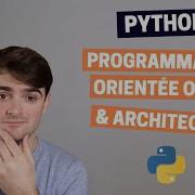 Programmation Orientée Objet Architecture Python