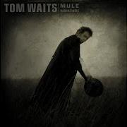 Tom Waits Come On Up To The House