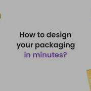 How To Design Your Packaging In Minutes