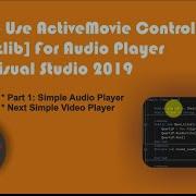 How To Use ActiveMovie Control Quartzlib For Audio Player Using Visual Studio 2019 Part 1