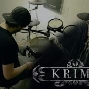 Krimh Destroy Replace Create Drum Cover