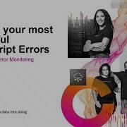 Easily Identify And Isolate JavaScript Errors With Splunk RUM