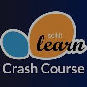 Scikit Learn Crash Course Machine Learning Library For Python