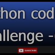 Python Coding Challenge 63