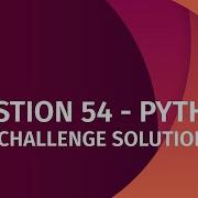 Ques 54 Mahasena Python CBCDailyChallenge