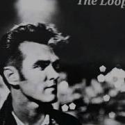Morrissey The Loop