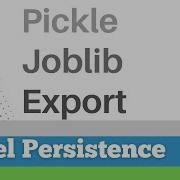 131 Scikit Learn 125 Model Persistence