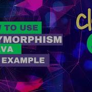 Core Java Training Class 34 Java Polymorphism