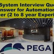 Pega System Interview Question And Answer For Automation Test Engineer 2 To 8 Year Experience