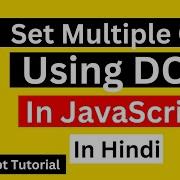 JavaScript Set Multiple CSS Using DOM DOM CSS Styling Methods In Hindi JavaScript Tutorial